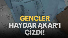Gençler Haydar Akar’ı çizdi!
